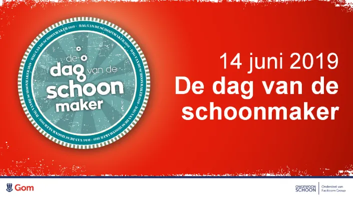 Afbeelding met de tekst ‘14 juni 2019 – De dag van de schoonmaker’, op een rode achtergrond met het logo van Gom en de campagne ‘Operatie Schoon’.